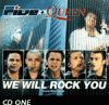 We Will Rock You No1!
